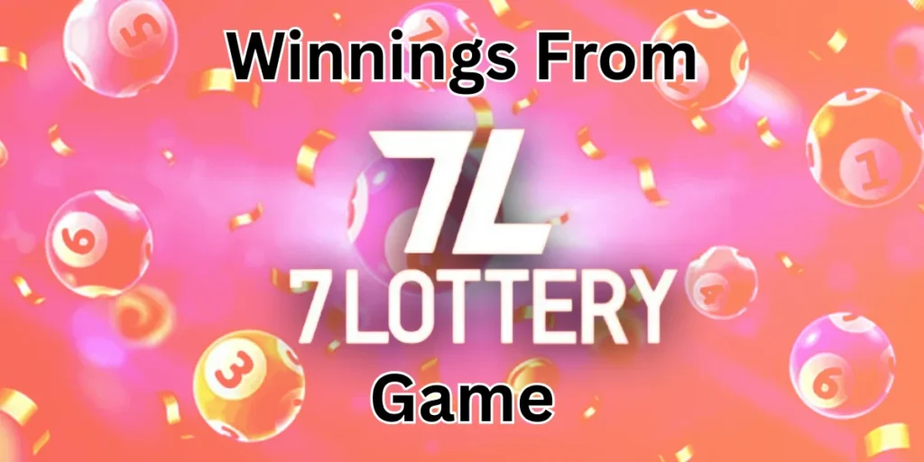 winnings from lottery 7